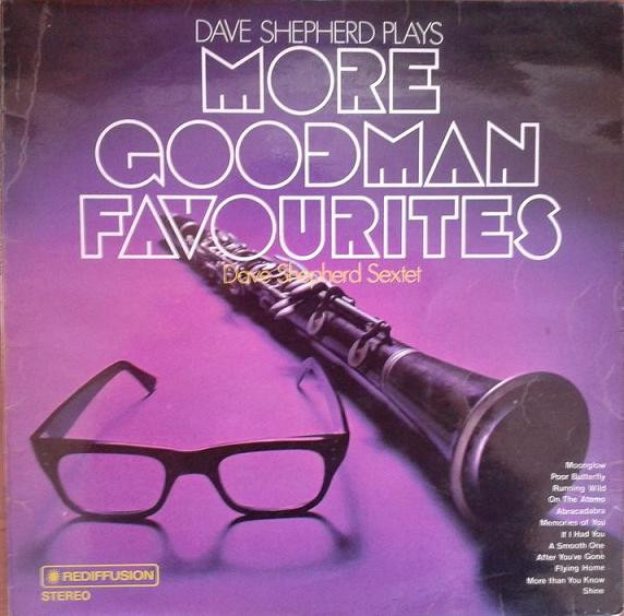 Dave Shepherd Sextet - Dave Shepherd Plays More Goodman Favourites - image 1