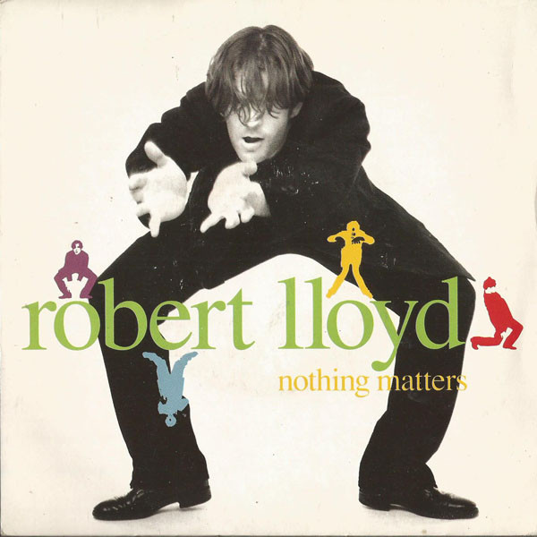 Robert Lloyd - Nothing Matters - Used Vinyl Record 7" image 1