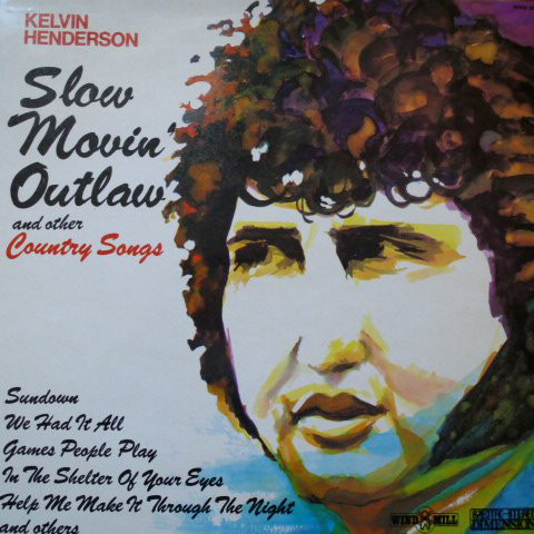 Kelvin Henderson - Slow Movin' Outlaw - Used Vinyl Record image 1