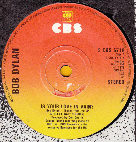 Bob Dylan - Is Your Love In Vain? - Used Vinyl Record 7" image 1