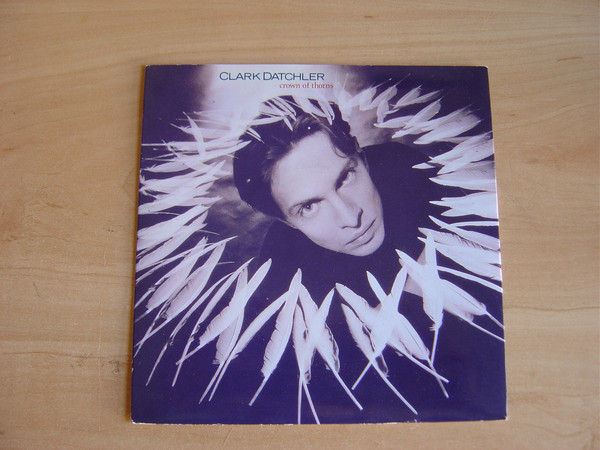 Clark Datchler - Crown Of Thorns - Used Vinyl Record 7" image 1