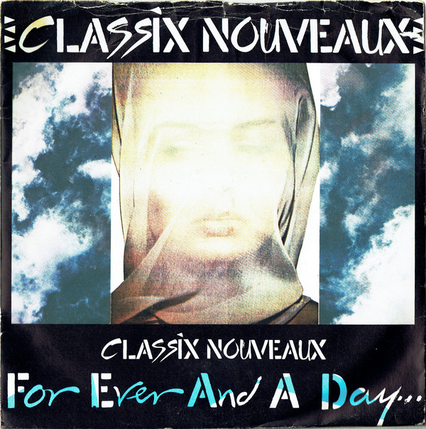 Classix Nouveaux - Forever And A Day - Used Vinyl Record 7" image 1