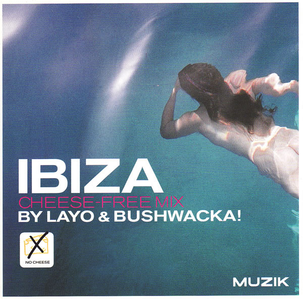 Layo & Bushwacka! - Ibiza Cheese-Free Mix - Used CD image 1