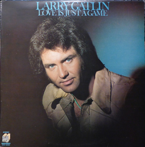 Larry Gatlin - Love Is Just A Game - Used Vinyl Record image 1