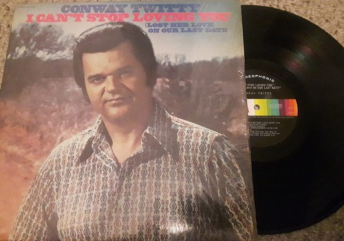 Conway Twitty - I Can't Stop Loving You (Lost Her On Our Last Date) - image 1