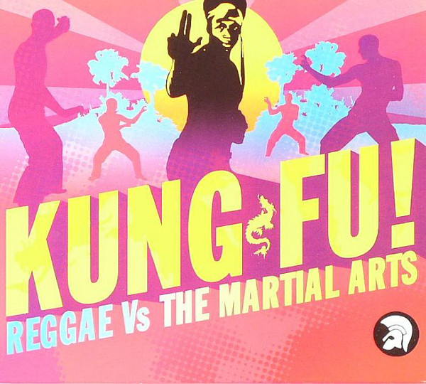 Various - Kung Fu! Reggae Vs The Martial Arts - CD image 1