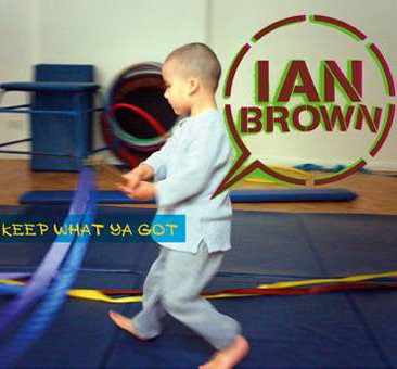 Ian Brown - Keep What Ya Got - Used CD image 1