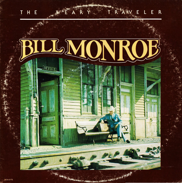 Bill Monroe - Weary Traveler - Used Vinyl Record image 1