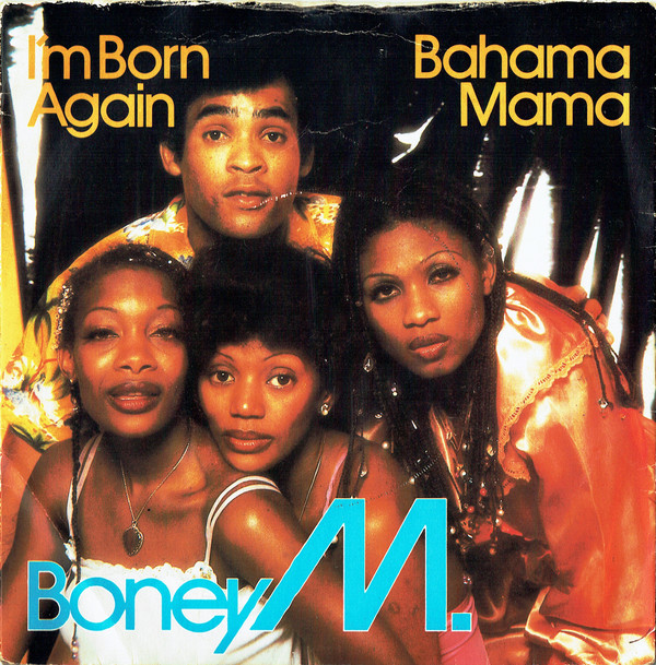Boney M. - I'm Born Again / Bahama Mama - Used Vinyl Record 7" image 1