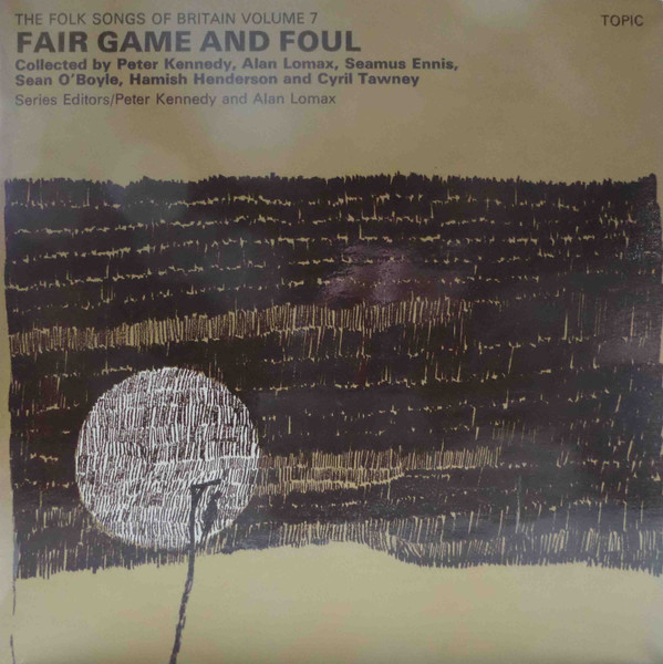 Various - Folk Songs Of Britain Volume 7: Fair Game And Foul - Used Vin image 1