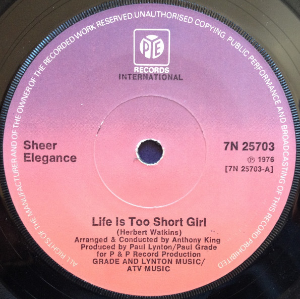 Sheer Elegance - Life Is Too Short Girl - Used Vinyl Record 7" image 1