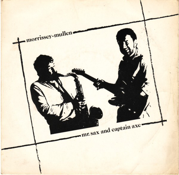 Morrissey Mullen - Mr.Sax And Captain Axe - Used Vinyl Record 7" image 1