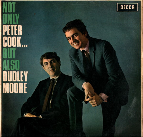 Peter Cook & Dudley - Not Only Peter Cook... But Also Dudley Moore - Us image 1