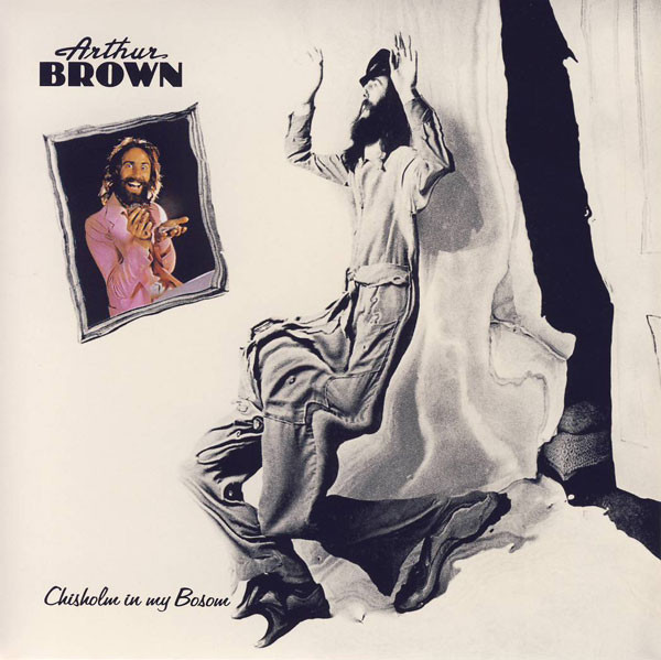Arthur Brown - Chisholm In My Bosom - CD image 1