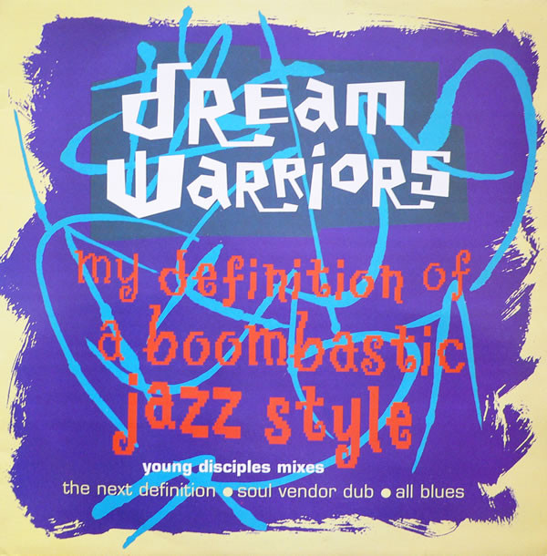 Dream Warriors - My Definition Of A Boombastic Jazz Style (Young Discipl image 1