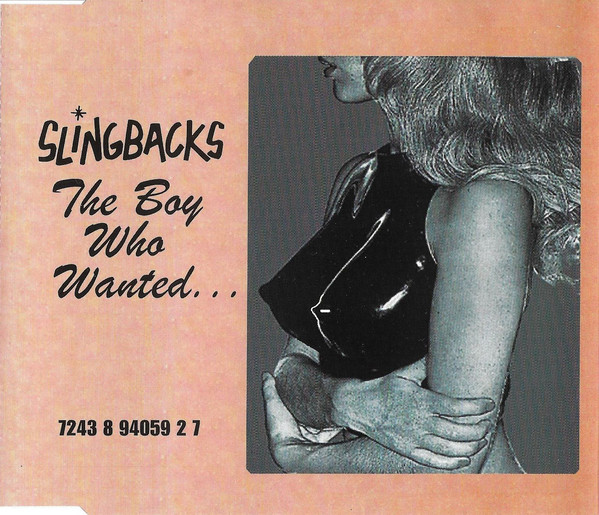 Slingbacks - Boy Who Wanted... - Used CD image 1