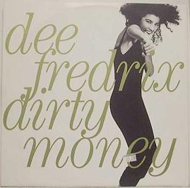 Dee Fredrix - Dirty Money - Used Vinyl Record 12" image 1