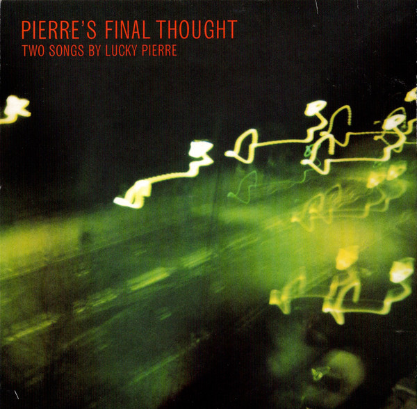 Lucky Pierre - Pierre's Final Thought (Two Songs By ) - Used image 1