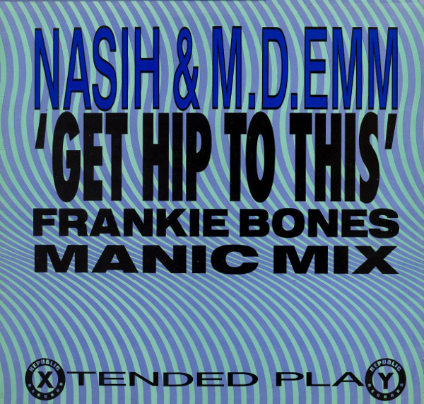 Nasih - Get Hip To This (Frankie Bones Manic Mix) - Used Vinyl Record 1 image 1