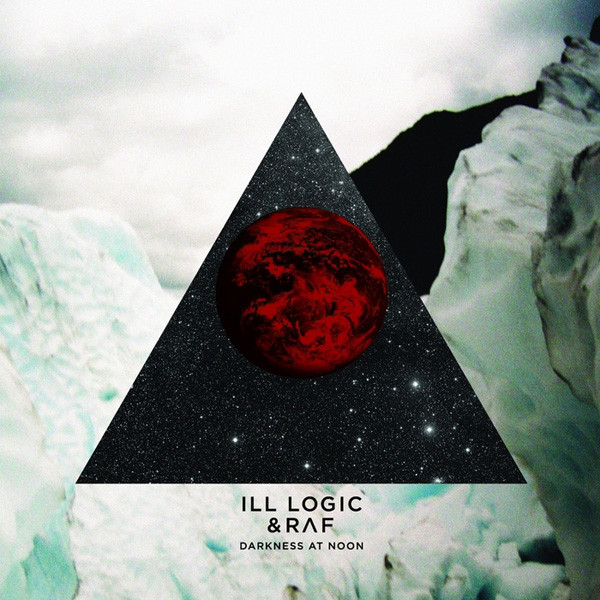 Ill Logic & DJ Raf - Darkness At Noon - CD image 1