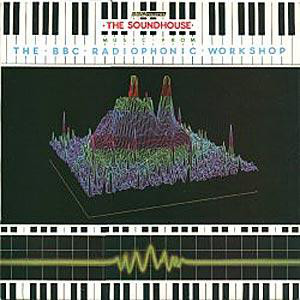 BBC Radiophonic Work - Soundhouse: Music From The - Used Vinyl Record image 1
