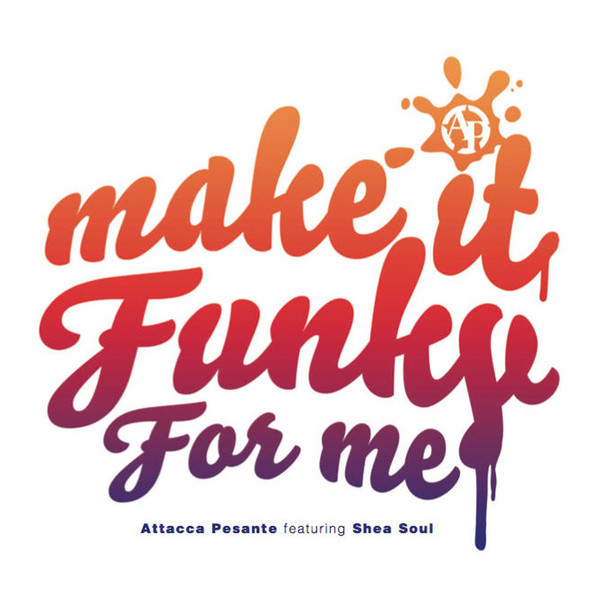 Attacca Pesante - Make It Funky For Me - Vinyl Record 12" image 1