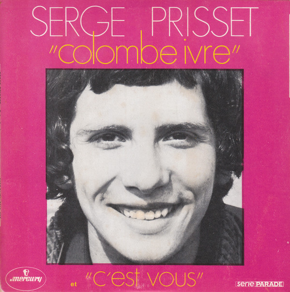 Serge Prisset - Colombe Ivre - Used Vinyl Record 7" image 1