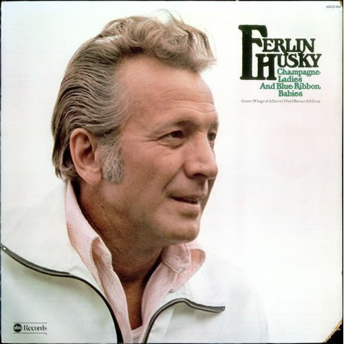 Ferlin Husky - Champagne Ladies And Blue Ribbon Babies - Used Vinyl R image 1