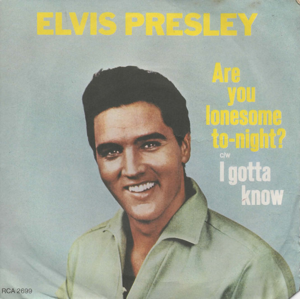 Elvis Presley - Are You Lonesome To-Night? / I Gotta Know - Used Viny image 1