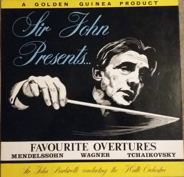 Sir John Barbirolli - Sir John Presents...Favourite Overtures - Used image 1