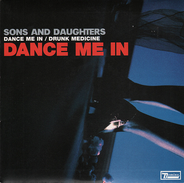 Sons And Daughters - Dance Me In - Used Vinyl Record 7" image 1