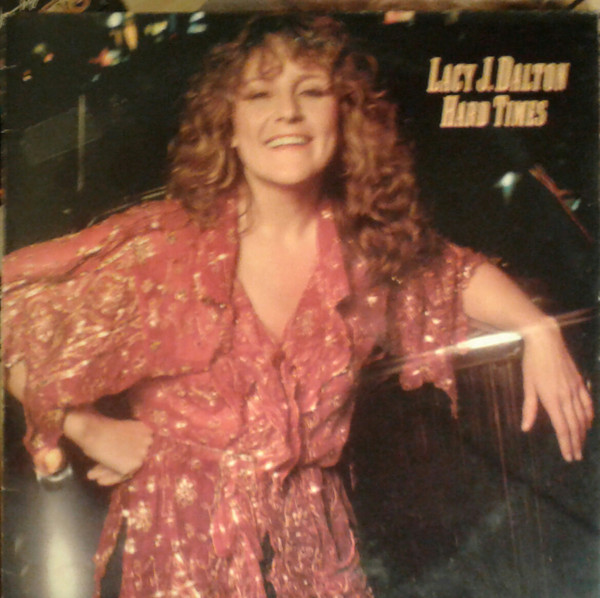 Lacy J. Dalton - Hard Times - Used Vinyl Record image 1