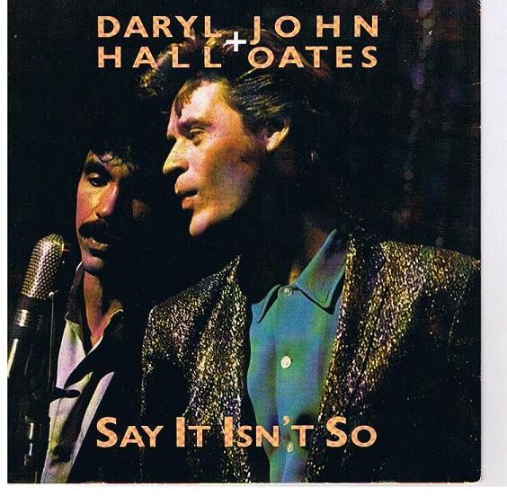 Daryl Hall & John Oa - Say It Isn't So - Used Vinyl Record 7" image 1