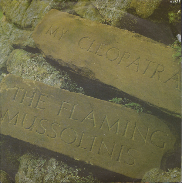 Flaming Mussolinis - My Cleopatra - Used Vinyl Record 7" image 1