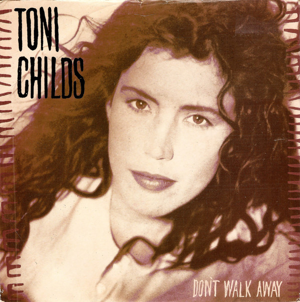 Toni Childs - Don't Walk Away - Used Vinyl Record 7" image 1