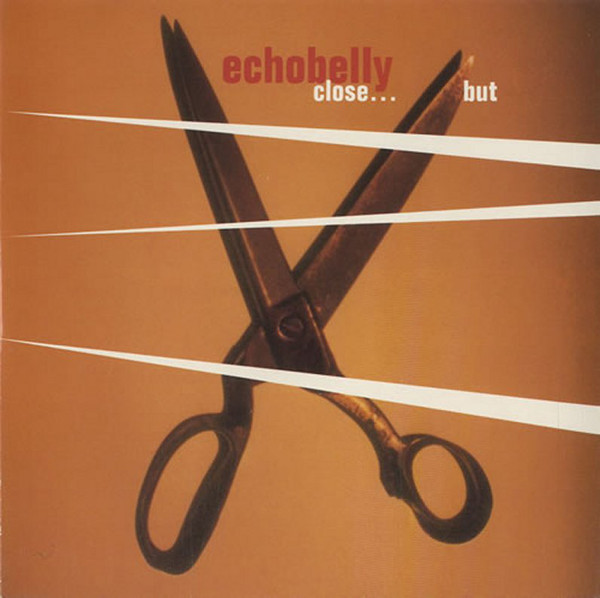 Echobelly - Close...But - Used Vinyl Record 7" image 1