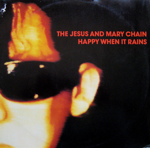 Jesus And Mary Chain - Happy When It Rains - Used Vinyl Record 12" image 1