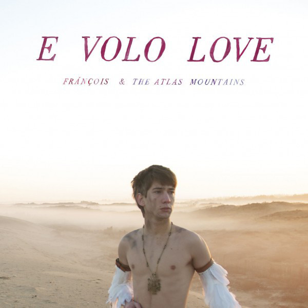 Francois And The Atl - E Volo Love - Used CD image 1