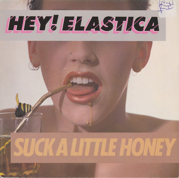 Hey! Elastica - Suck A Little Honey - Used Vinyl Record 7" image 1