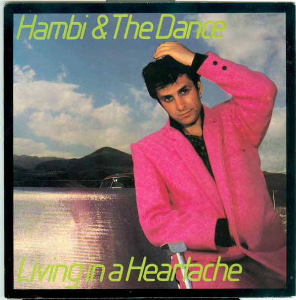 Hambi & The Dance - Living In A Heartache - Used Vinyl Record 7" image 1