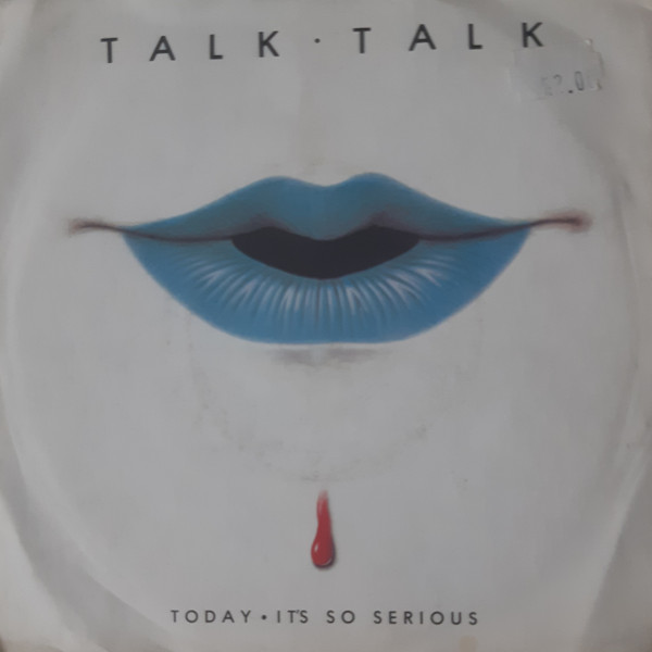 Talk Talk - Today • It's So Serious - Used Vinyl Record 7" image 1
