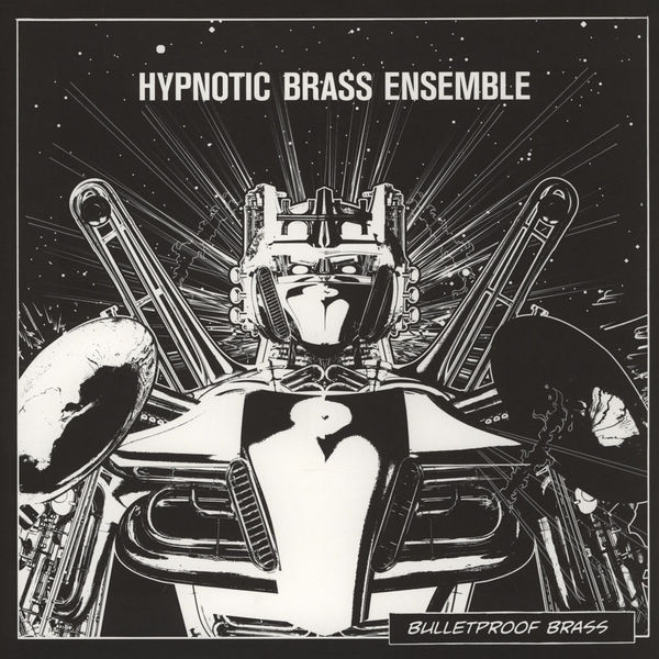 Hypnotic Brass Ensem - Bulletproof Brass - Vinyl Record 12" image 1