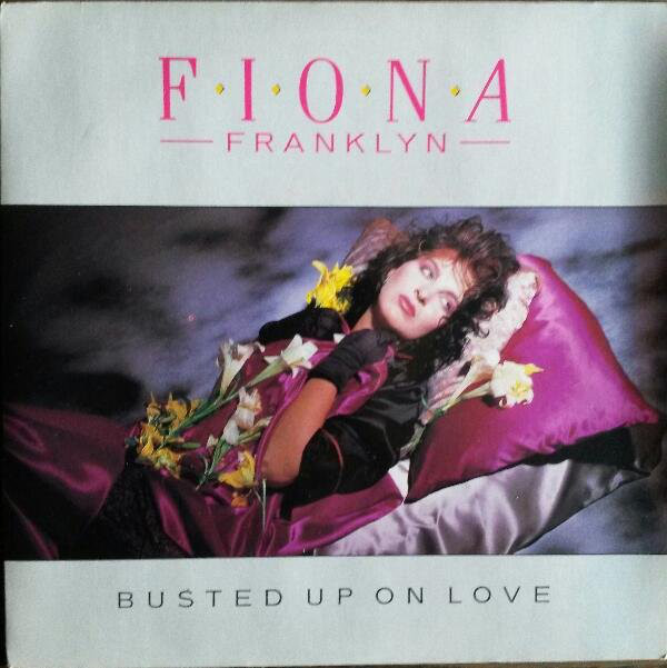 Fiona Franklyn - Busted Up On Love - Used Vinyl Record 7" image 1
