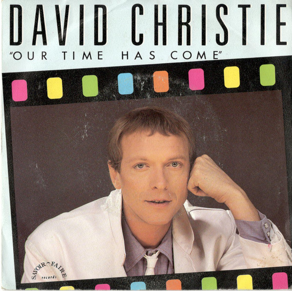 David Christie - Our Time Has Come - Used Vinyl Record 7" image 1