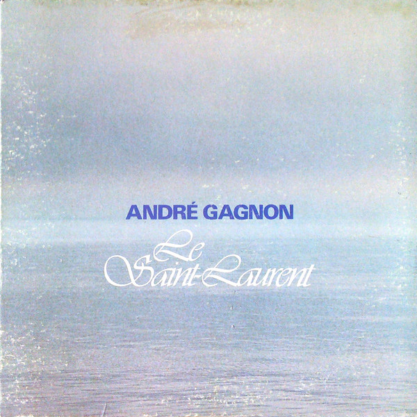 Andre Gagnon - Le Saint-Laurent - Used Vinyl Record image 1