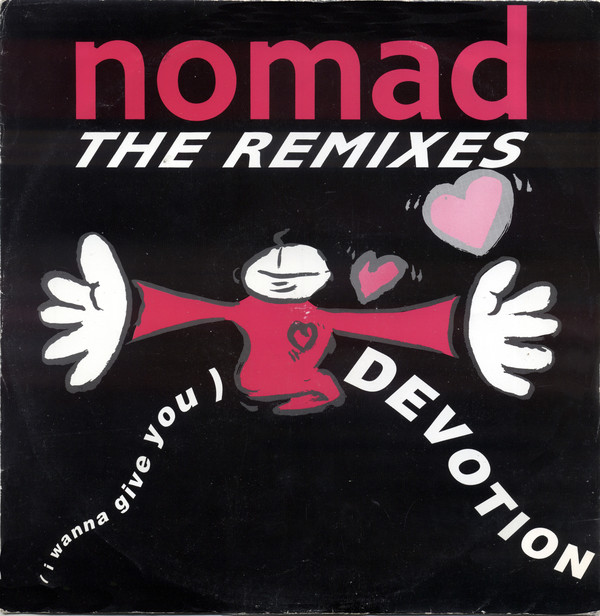 Nomad - (I Wanna Give You) Devotion (The Remixes) - Used Vinyl Record image 1