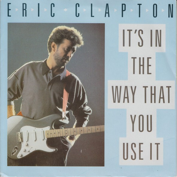 Eric Clapton - It's In The Way You Use It - Used Vinyl Record 7" image 1