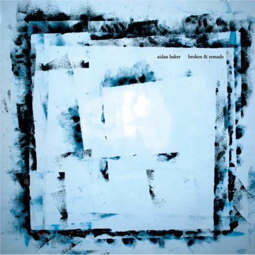 Aidan Baker - Broken & Remade - Used Vinyl Record image 1