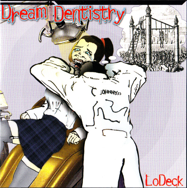 LoDeck - Dream Dentistry - CD image 1