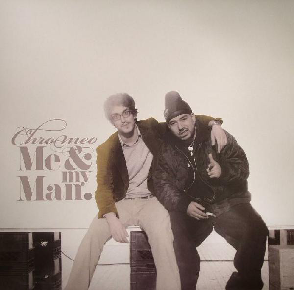 Chromeo - Me & My Man - Used Vinyl Record 12" image 1